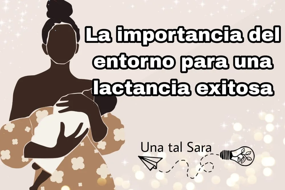 La importancia del entorno para una lactancia exitosa